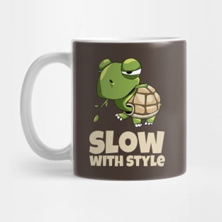 Slow With Style Mug